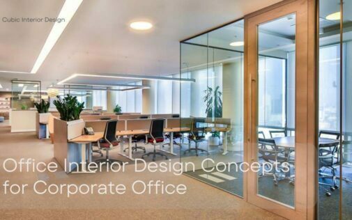 Office Interior Design Concepts for Corporate Office
